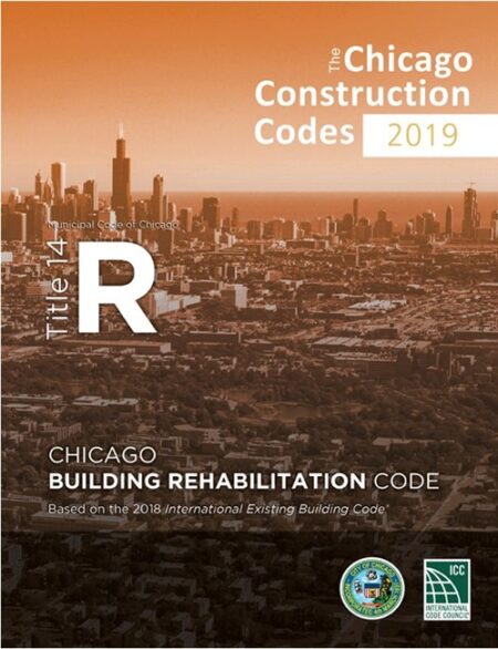 2019 Chicago Building Rehabilitation Code, Title 14R and Supplement