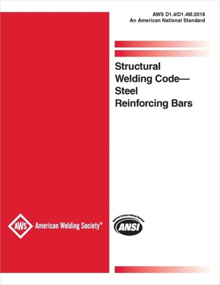AWS D1.4/D1.4M:2018 Structural Welding Code Steel Reinforcing Bars