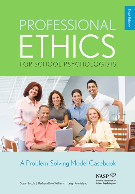 Professional Ethics for School Psychologists, 3rd Edition