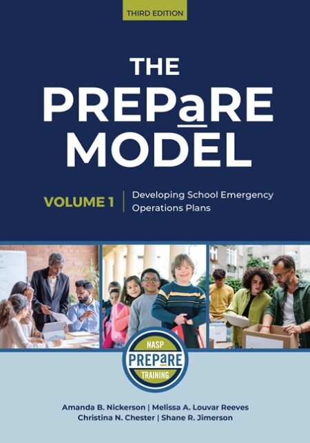 The PREPaRE Model, Vol. 1: Developing School Emergency Operations Plans, 3rd Edition