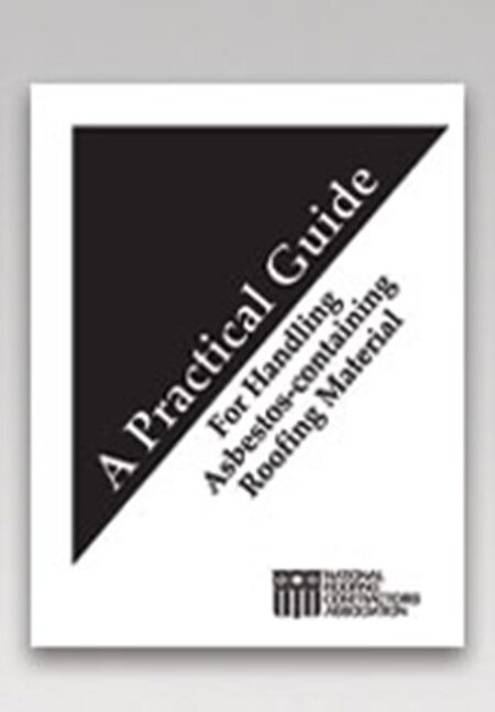 A Practical Guide for Handling Asbestos-containing Roofing Material