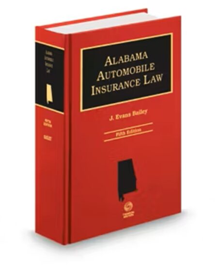 Alabama Automobile Insurance Law (Davenport) 2025 2026 ed by Ronald G Davenport