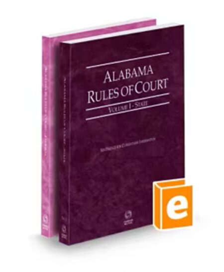 Alabama Court Rules State and Federal V I V II 2025 ed by West