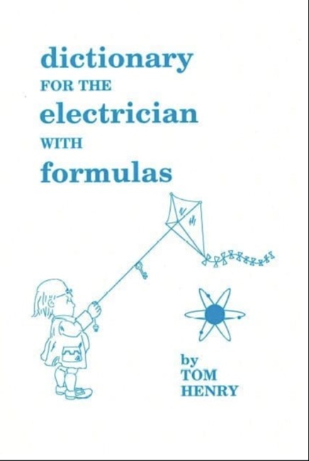 Dictionary for the Electrician with Formulas