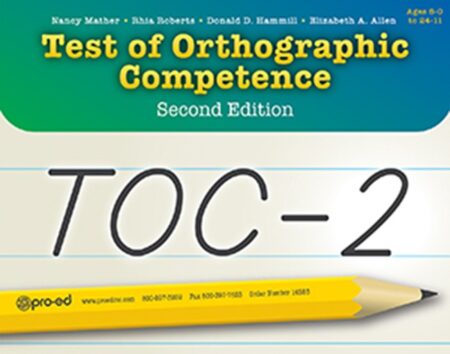 TOC-2: Test of Orthographic CompetenceSecond Edition, Complete Kit