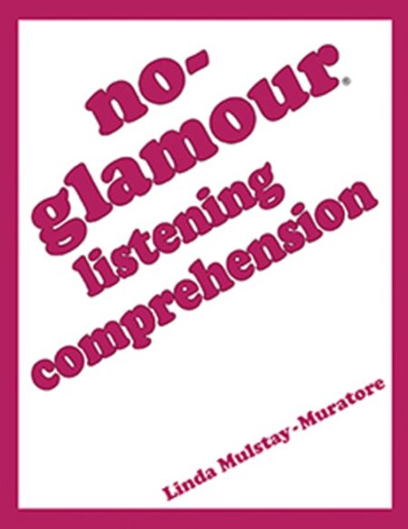 No-Glamour Listening Comprehension