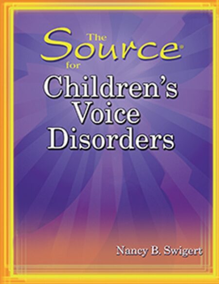 The Source for Children's Voice Disorders