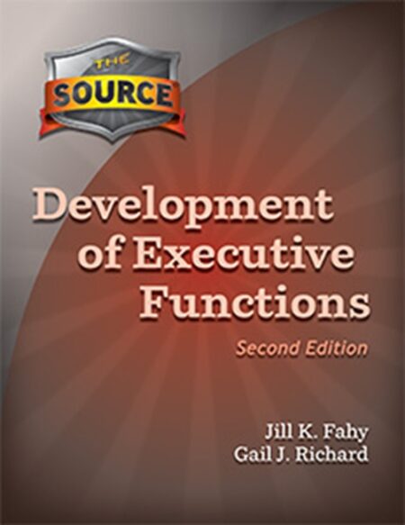 The Source Development of Executive Functions-Second Edition
