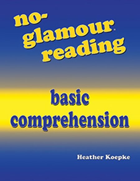 No-Glamour Reading Basic Comprehension