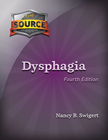 The Source: DysphagiaFourth Edition