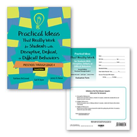 Practical Ideas That Really Work for Students with Disruptive, Defiant, or Difficult Behaviors (PreKGrade 4)Second Edition: Complete Kit