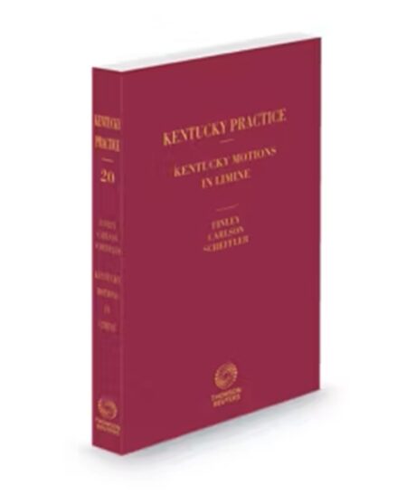 Kentucky Practice V.20 Motions In Limine, 2025-2026 ed.