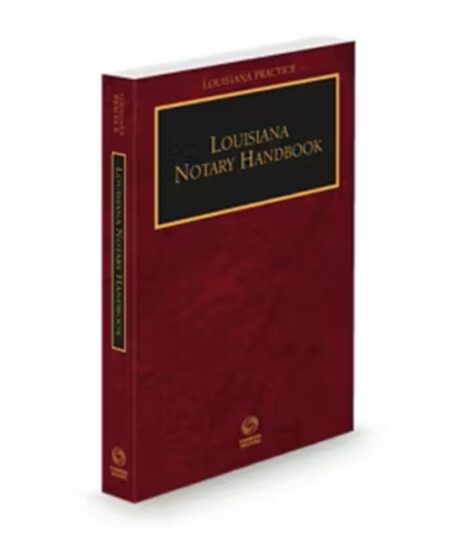 Louisiana Practice Notary Handbook, 2025-2026 ed.