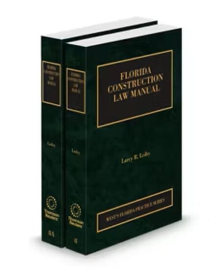 Florida Practice V.8-V.8A Construction Law and Practice, 2025-2026 ed.