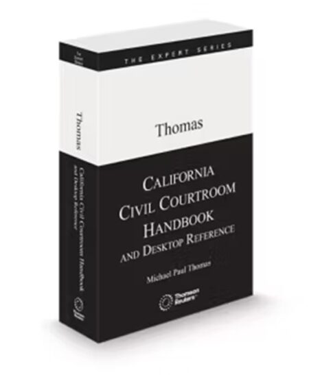 California Civil Courtroom Handbook, 2026 ed.
