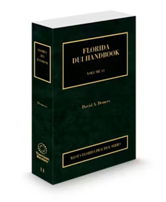 Florida Practice V.11 DUI Handbook, 2025-2026 ed.