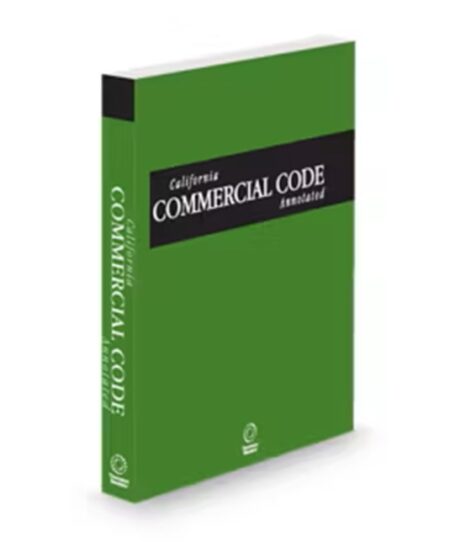 California Desktop California Commercial Code Annotated, 2026 ed.