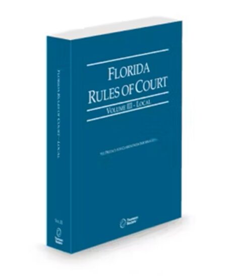 Florida Court Rules Local V.3, 2026 ed.