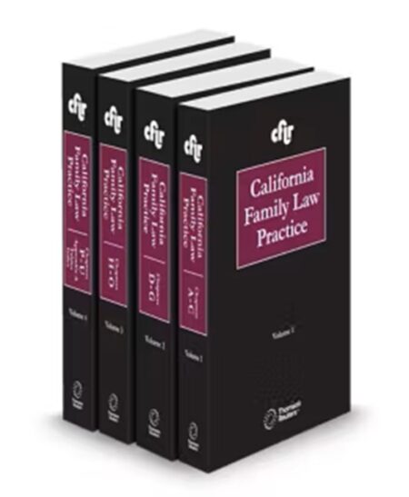 California Family Law Practice, 2025-2 Edition (CFLR)