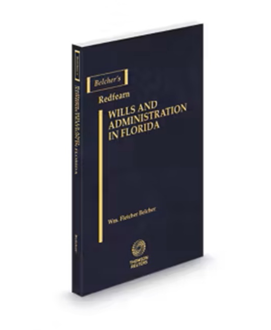 Harrison Florida Wills and Administration(Belcher), 2024-2025 ed.
