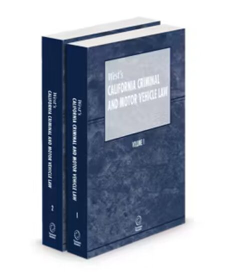 California Criminal and Motor Vehicle Law, 2026 ed.