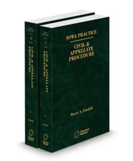 Iowa Practice V.11-12 Civil and Appellate Procedure, 2025 ed.