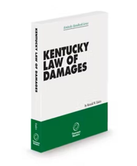 Kentucky Law of Damages (Eades), 2025 ed.