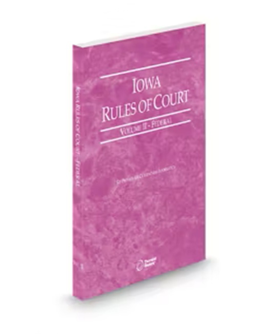 Iowa Court Rules Federal VII, 2026 ed.