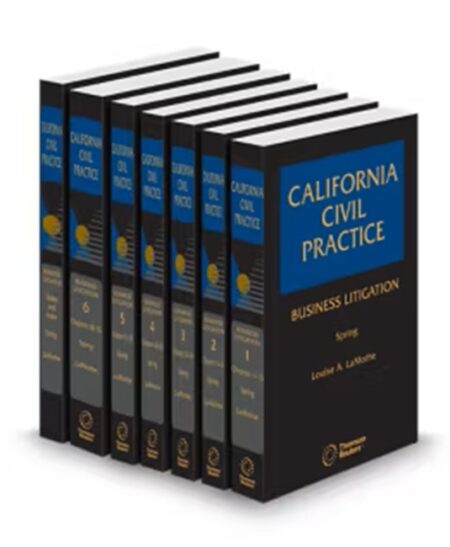 California Civil Practice Guide Business Litigation, 2026 ed.
