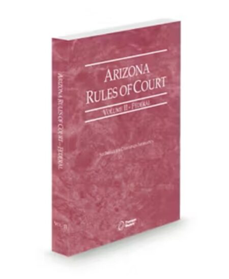 Arizona Court Rules Federal V.II, 2026 ed.