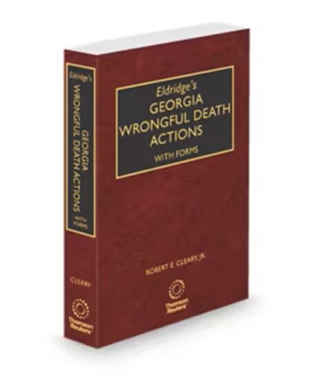 Eldridge's Georgia Wrongful Death Actions with Forms, 2025-2026 ed.