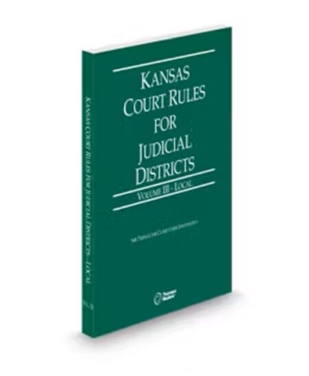 Kansas Court Rules and Procedure Local V.III, 2026 ed.