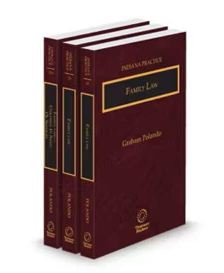 Indiana Practice V.14 To 15A Family Law, 2025-2026 ed.