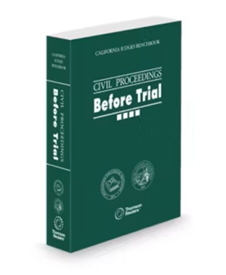 CJER California Civil Proceedings Before Trial Benchbook