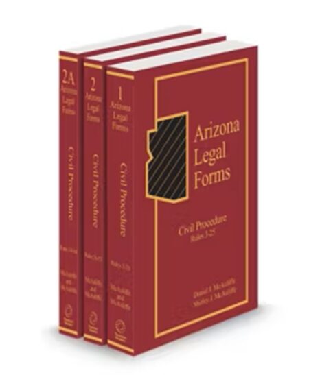 Arizona Legal Forms 2D V.1-V.2A Civil Procedure
