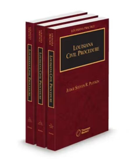 Louisiana Practice Civil Procedure, 2025 ed.