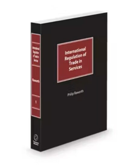 International Regulations of Trade In Services, 2025 ed.