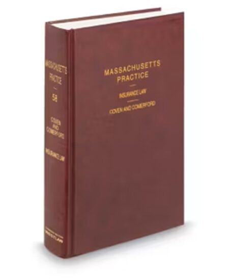 Massachusetts Practice V.58 Insurance Law, 2025-2026 ed.