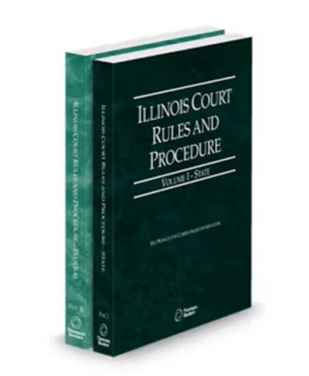 Illinois Court Rules State and Federal V.I-II, 2026 ed.