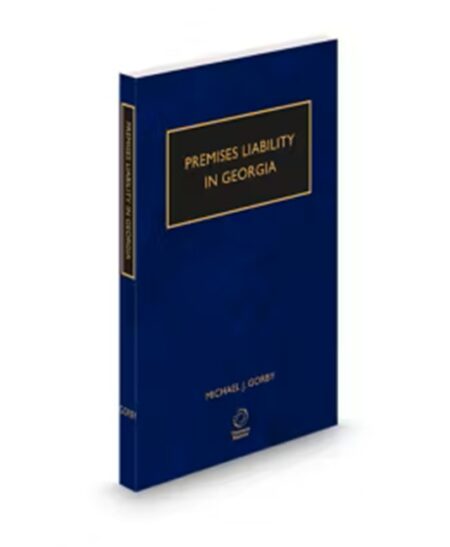 Premises Liability in Georgia, 2025-2026 ed.