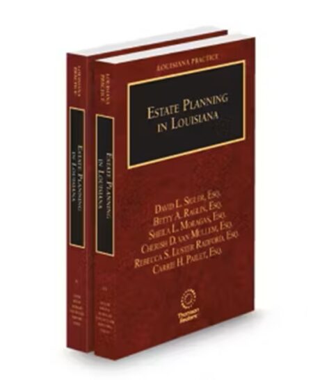 Louisiana Practice Estate Planning, 2025-2026 ed.