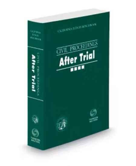 CJER California Civil Proceedings After Trial Benchbook