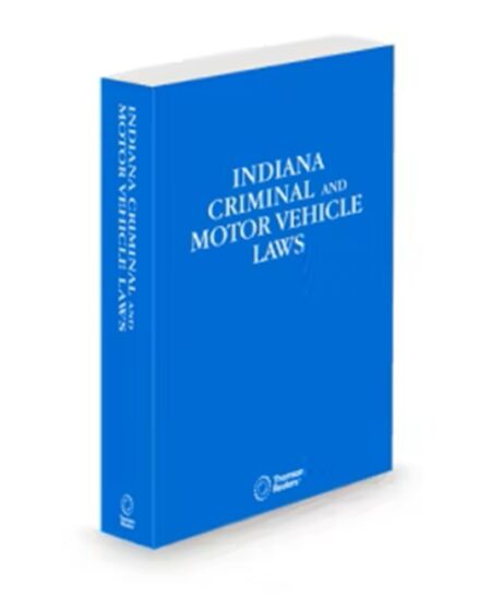Indiana Criminal and Motor Vehicle Laws, 2025-2026 ed.