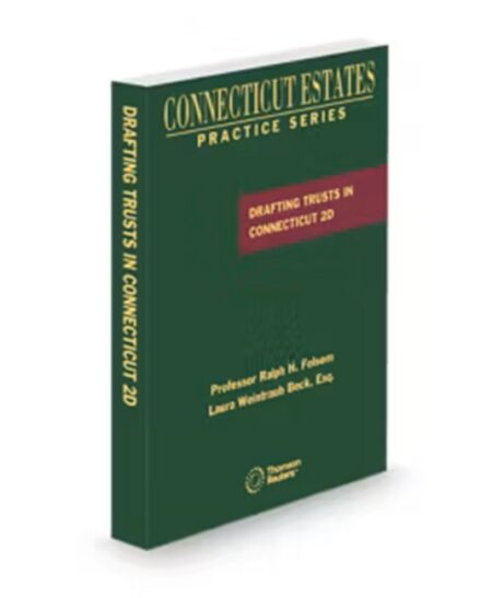 Connecticut Estate Practice Draft Trusts, 2026 ed.