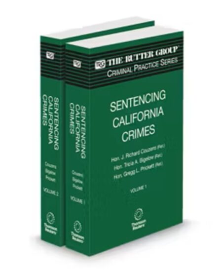 Sentencing California Crimes, 2025 Edition (The Rutter Group Criminal Practice Series)