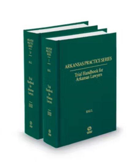 Arkansas Practice V.3-V.3A Lawyers Trial Handbook, 2024-2025 ed.