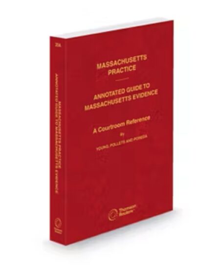 Massachusetts Practice V.20A Evidentiary Standards, 2026 ed.