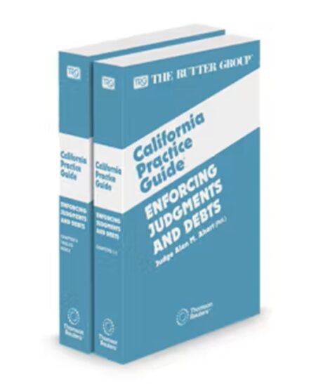 Enforcing Judgments and Debts, 2025 Edition (The Rutter Group California Practice Guide)