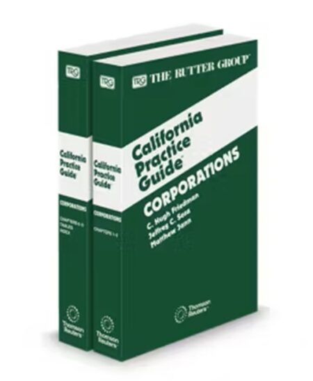 Corporations, 2025 Edition (The Rutter Group California Practice Guide)
