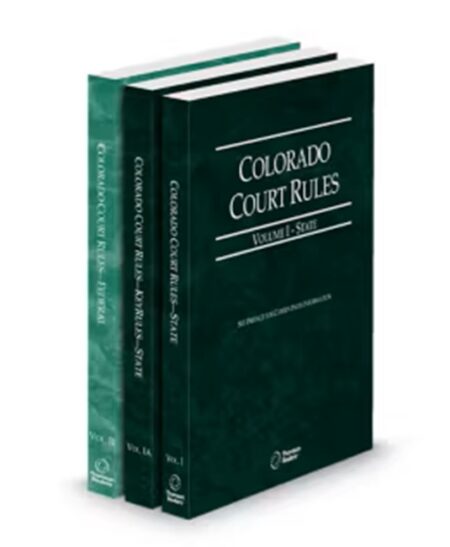 Colorado Court Rules State State KeyRules and Federal V.I-IIa 2026 ed.